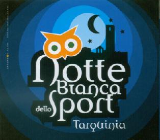 Tarquinia - Notte Bianca dello Sport 2006